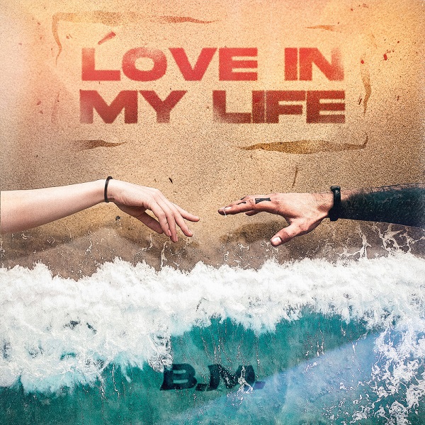 Танцуйте под «Love in My Life» независимого артиста B.M.