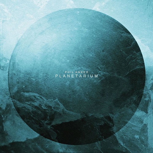 Phil Anker выпустил новый мини-альбом Planetarium