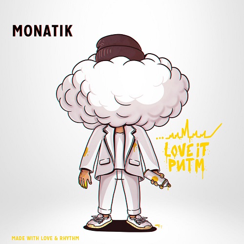 Love It ритм: главная музыкальная премьера года от MONATIK