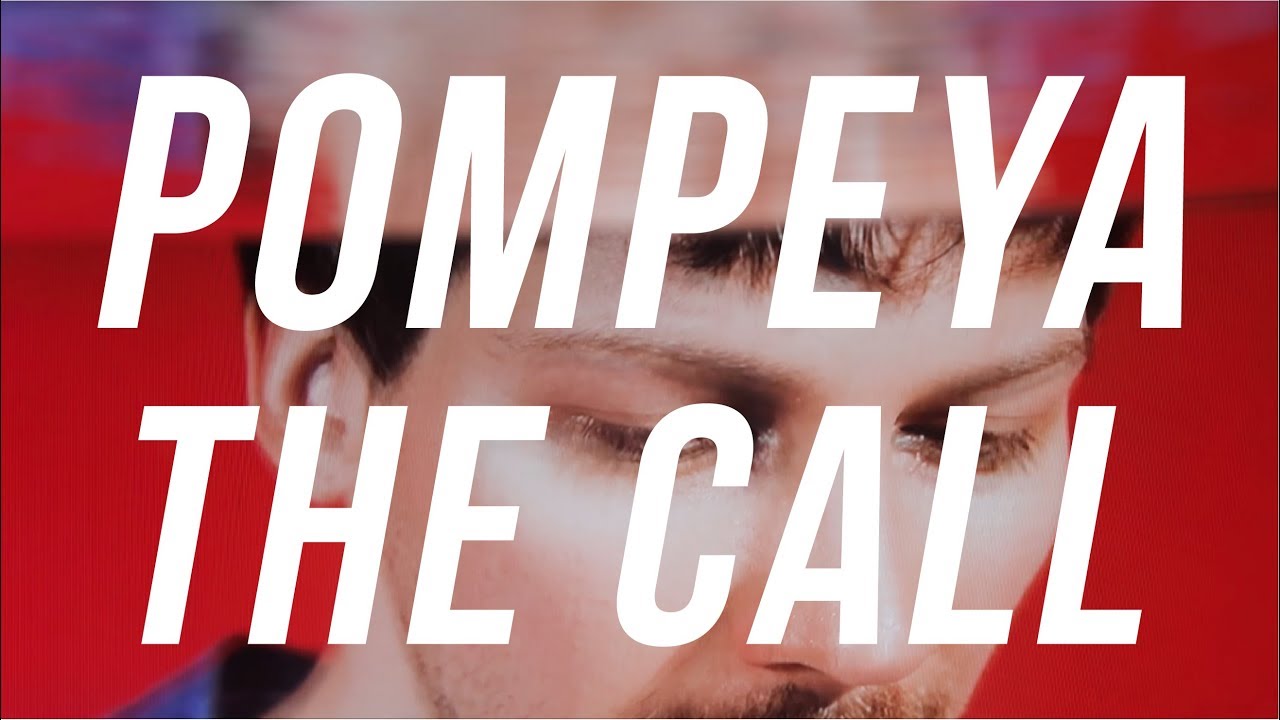 Pompeya — The Call
