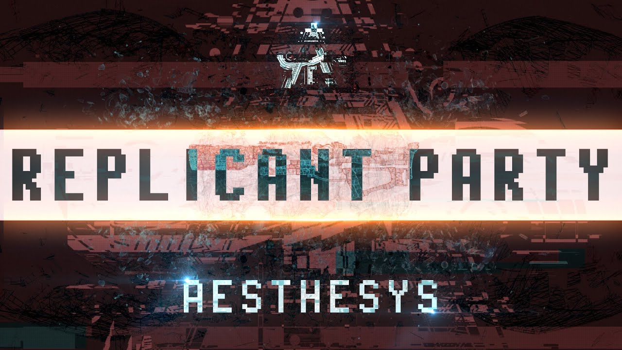 Aesthesys — Replicant Party