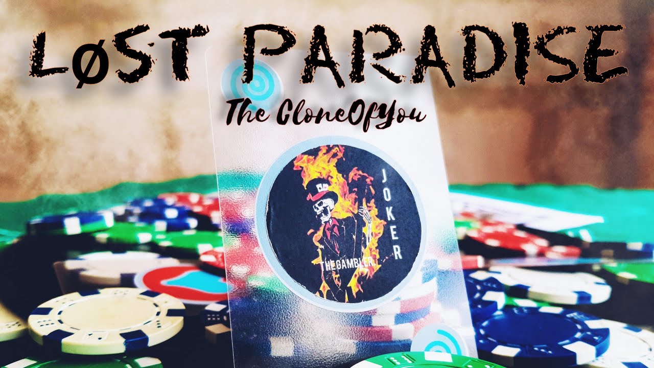The CloneOfYou — Lost Paradise