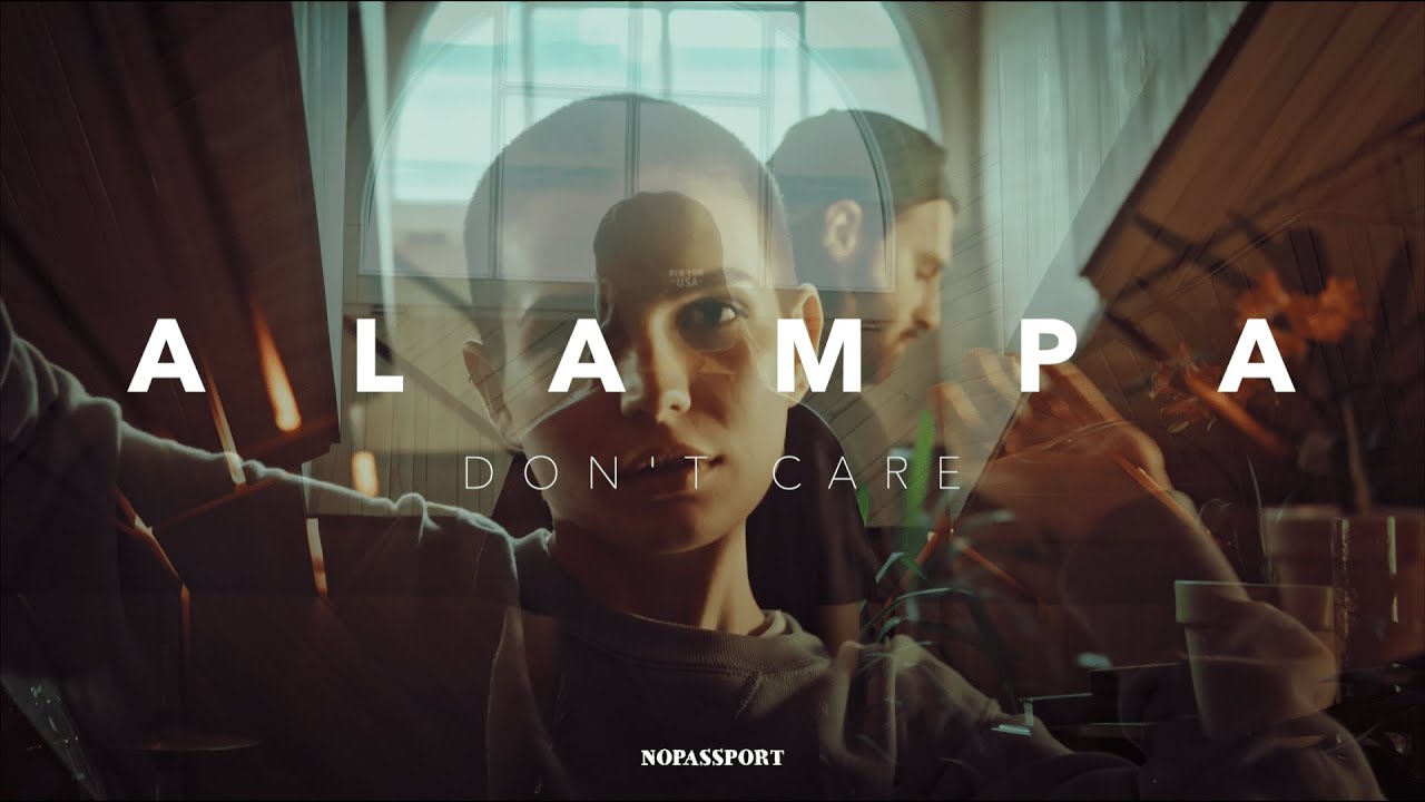 Alampa — Don’t Care