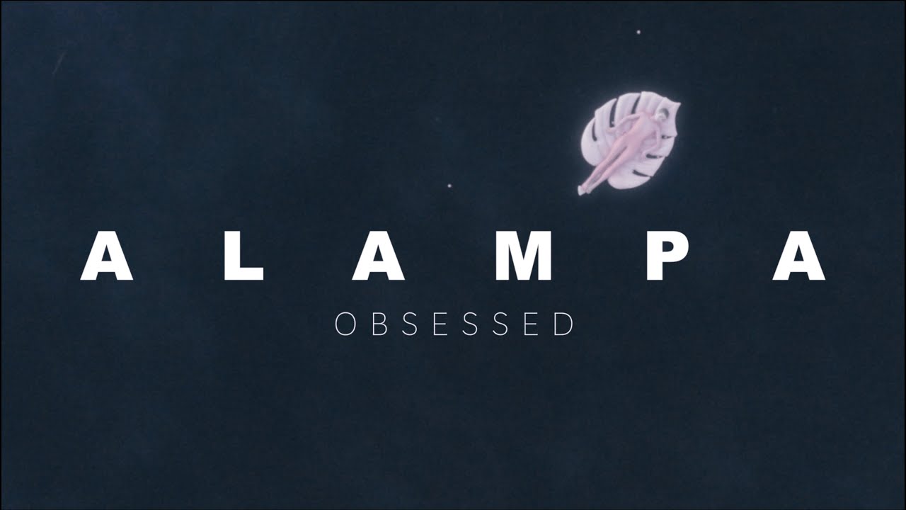Alampa — Obsessed